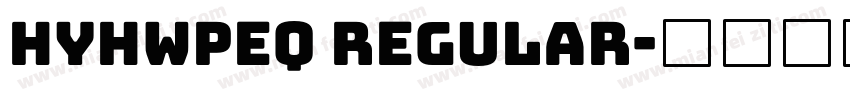 HyhwpEQ Regular字体转换